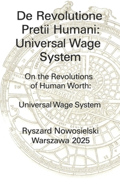 Paperback De Revolutione Pretii Humani: Universal Wage System: Universal Wage System Book