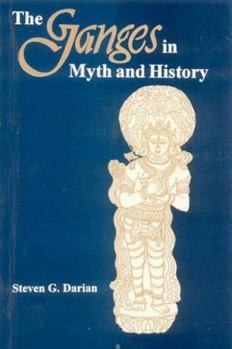 Hardcover The Ganges in Myth and History Book