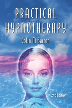 Paperback Practical Hypnotherapy: 2nd Edition Book