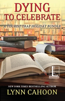 Dying to Celebrate - Book  of the A Tourist Trap Mystery