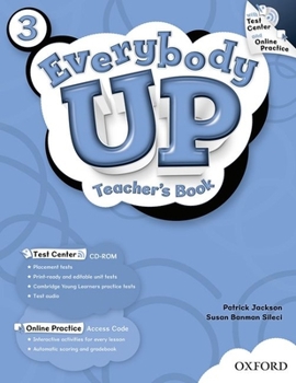 Paperback Everybody Up 3 Teacher's Book with Test Center CD-ROM: Language Level: Beginning to High Intermediate. Interest Level: Grades K-6. Approx. Reading Lev Book