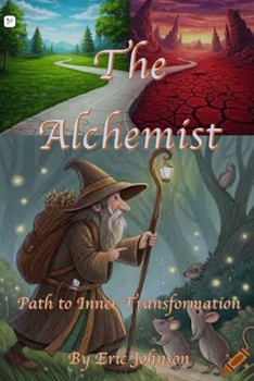 Paperback The Alchemist: Path to inner Transformation Book