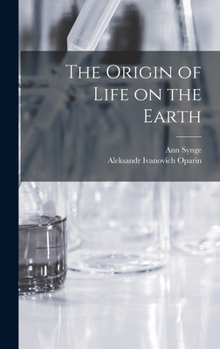 Hardcover The Origin of Life on the Earth Book