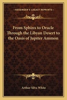 Paperback From Sphinx to Oracle Through the Libyan Desert to the Oasis of Jupiter Ammon Book