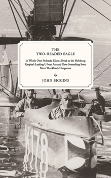 The Two-Headed Eagle - Book #3 of the Otto Prohaska