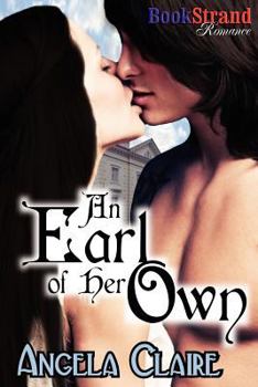 Paperback An Earl of Her Own (Bookstrand Publishing Romance) Book