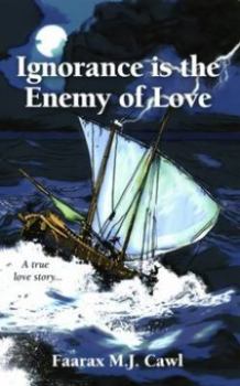 Paperback Ignorance is the Enemy of Love Book