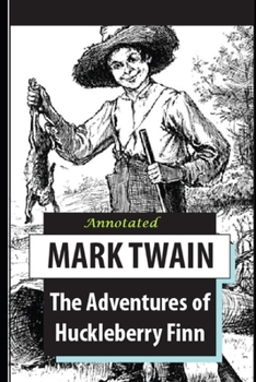 Paperback The Adventures of Huckleberry Finn Annotated Edition Book