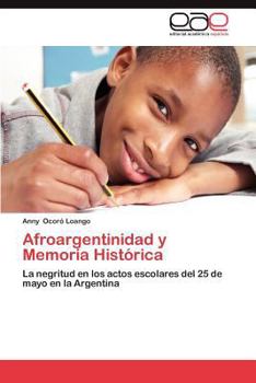 Paperback Afroargentinidad y Memoria Historica [Spanish] Book