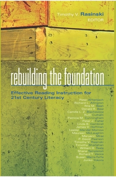 Rebuilding the Foundation: Effective Reading Instruction for 21st Century Literacy (Leading Edge)