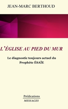 Hardcover L'Église Au Pied Du Mur [French] Book