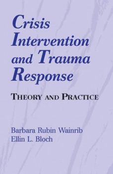 Paperback Crisis Intervention and Trauma Response: Theory and Practice Book