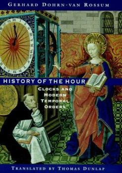 History of the Hour: Clocks and Modern Temporal Orders
