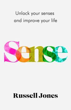 Hardcover Sense: The book that uses sensory science to make you happier Book