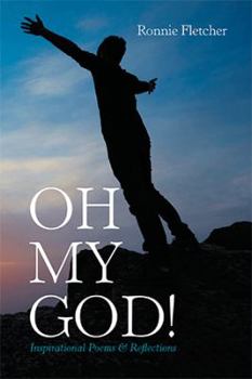 Paperback Oh My God!: Inspirational Poems & Reflections Book