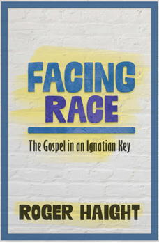 Paperback Facing Race: The Gospel in an Ignatian Key Book