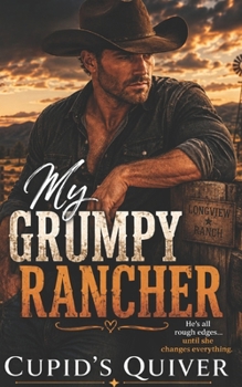 Paperback My Grumpy Rancher: A Spicy Wyoming Ranch Cowboy Romance Book
