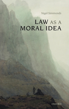 Hardcover Law as a Moral Idea Book