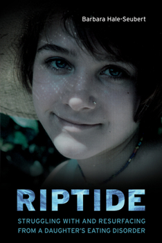Paperback Riptide: Struggling with and Resurfacing from a Daughter's Eating Disorder Book