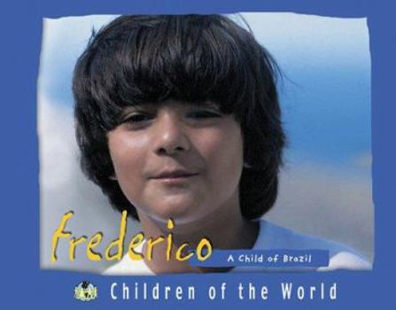 Hardcover Frederico: A Child of Brazil Book