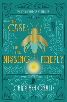 Paperback The Case of the Missing Firefly: A modern cosy mystery with a classic crime feel Book