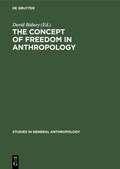 Hardcover The Concept of Freedom in Anthropology Book