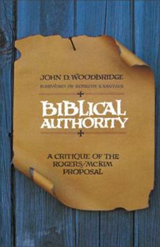Paperback Biblical Authority: A Critique of the Rogers/McKim Proposal Book