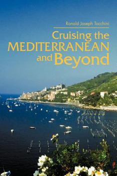 Paperback Cruising the Mediterranean and Beyond Book