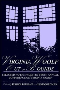 Paperback Virginia Woolf: Out of Bounds: Selected Papers from the Tenth Annual Conference on Virginia Woolf Book