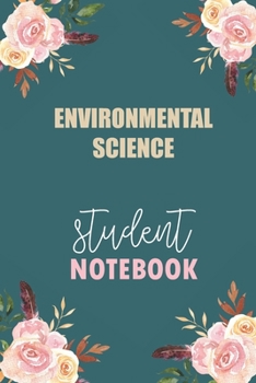 Paperback Environmental Science Student Notebook: Notebook Diary Journal for Environmental Science Major College Students University Supplies Book