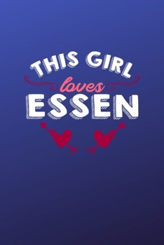 Paperback This girl loves Essen: 6x9 - 120 pages - dot grid - notebook - hometown - favorite city - Germany Book