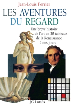 Paperback Les aventures du regard [French] Book