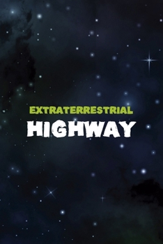 Extraterrestrial Highway: All Purpose 6x9 Blank Lined Notebook Journal Way Better Than A Card Trendy Unique Gift Blue Area 55