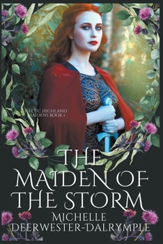 The Maiden of the Storm - Book #1 of the Celtic Highland Maidens