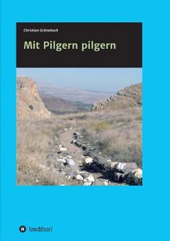 Paperback Mit Pilgern pilgern [German] Book