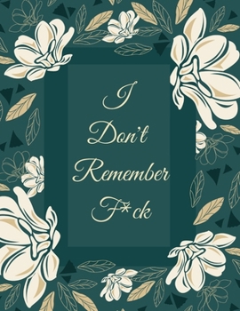 Paperback I Don't Remember F*ck: Address Book with Tabs. A4 Contact Notebook Organizer (A-Z Alphabetical Tabs). Book