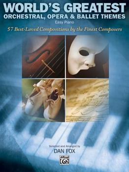 Paperback World's Greatest Orchestral, Opera & Ballet Themes: 57 Best-Loved Compositions by the Finest Composers Book