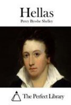 Percy Bysshe Shelley: Hellas (Manuscripts of the Younger Romantics)