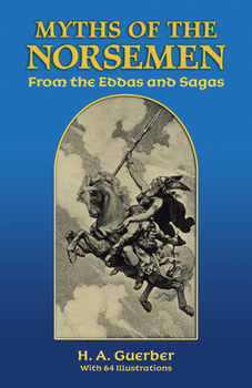 Paperback Myths of the Norsemen: From the Eddas and Sagas Book