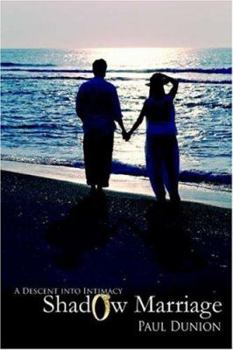 Paperback Shadow Marriage: A Descent into Intimacy Book