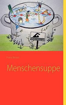Paperback Menschensuppe [German] Book
