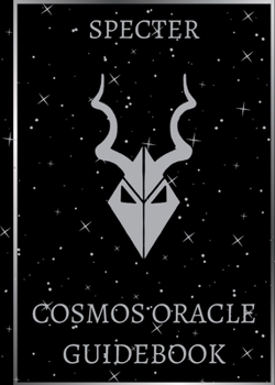 Specter Cosmos Oracle GuideBook