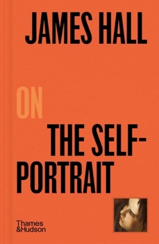 Hardcover James Hall on the Self-Portrait Book