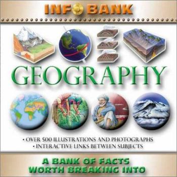 Hardcover Geography: Info Bank: A Bank of Facts Worth Breaking Into Book