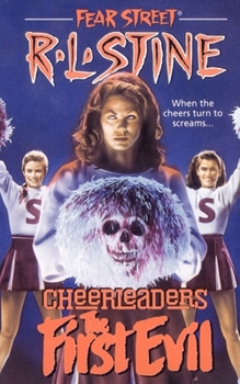 Cheerleaders: The First Evil (Fear Street Cheerleaders, #1) - Book #1 of the Fear Street Cheerleaders