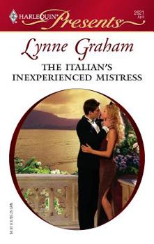 Mass Market Paperback The Italian's Inexperienced Mistress: Ruthless Book