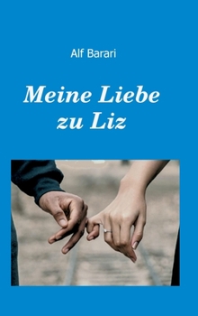 Hardcover Meine Liebe zu Liz [German] Book