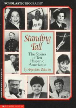 Paperback Standing Tall: The Stories of Ten Hispanic Americans Book