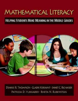 Paperback Mathematical Literacy: Helping Students Make Meaning in the Middle Grades Book