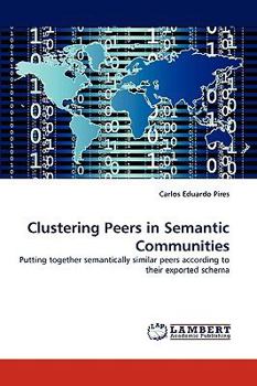 Paperback Clustering Peers in Semantic Communities Book